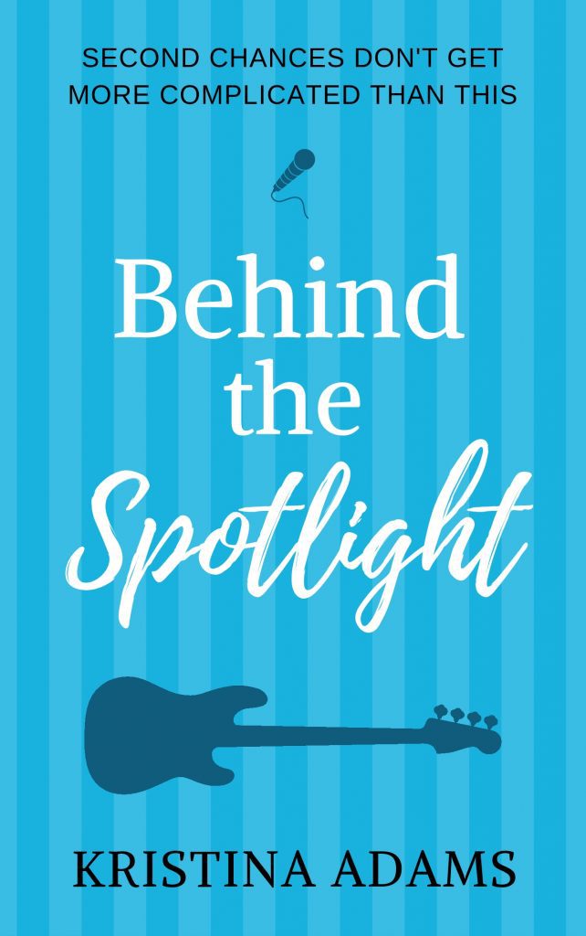 Behind the Spotlight by Kristina Adams