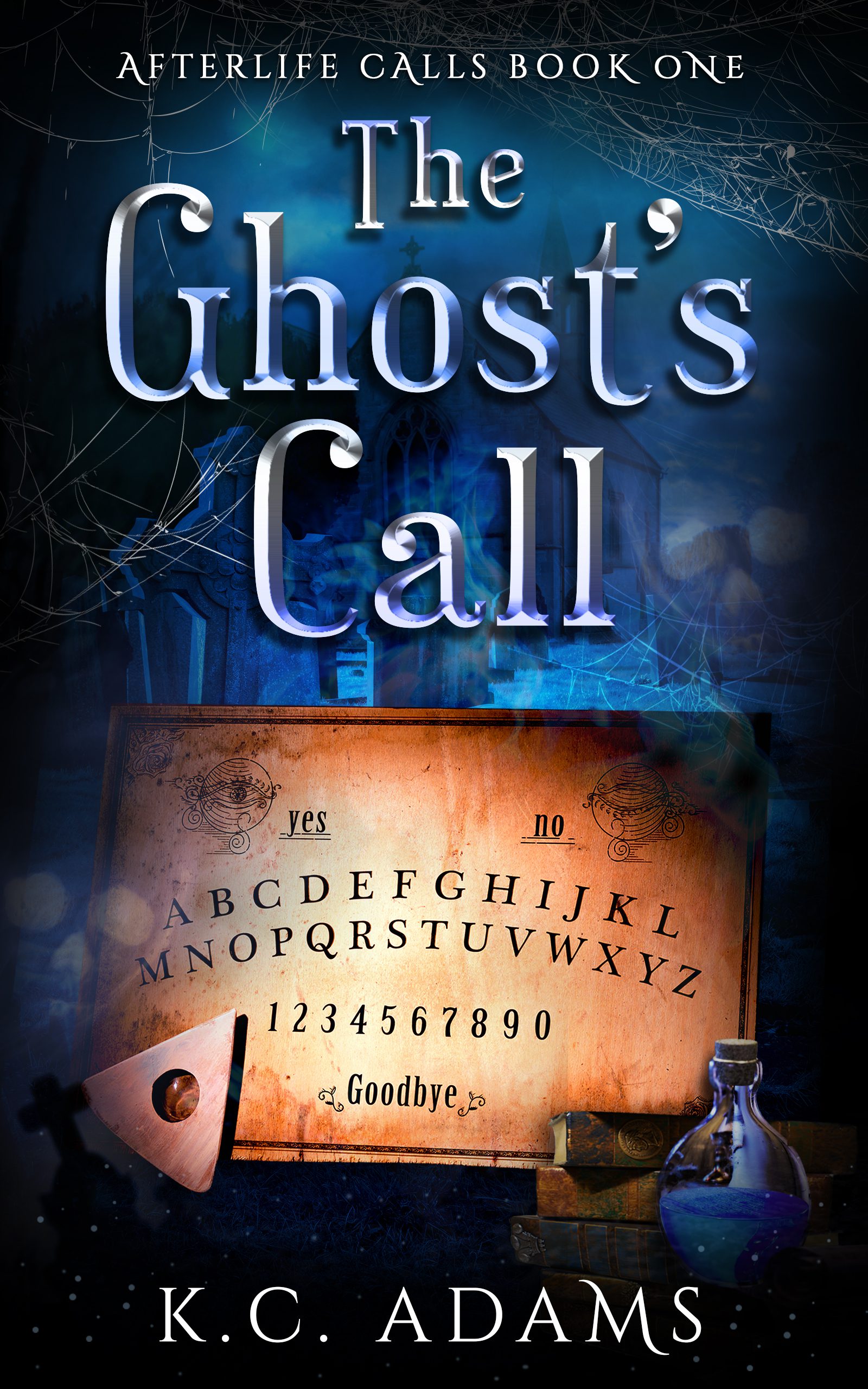 The Ghost's Call - Afterlife Calls Book 1 by K.C.Adams